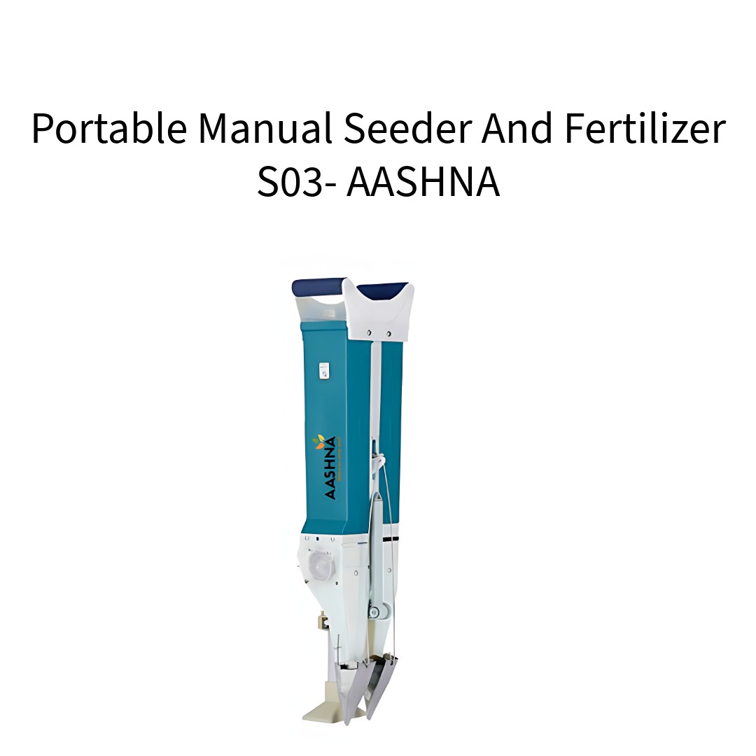 Portable-Manual-Seeder-And-Fertilizer-S03-AASHNA