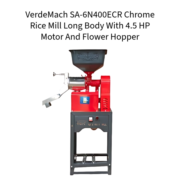 VerdeMach-SA-6N400ECR-Chrome-Rice-Mill-Long-Body-With-4.5-HP-Motor-And-Flower-Hopper