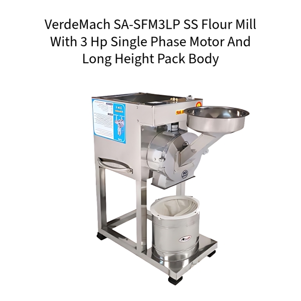 VerdeMach-SA-SFM3LP-SS-Flour-Mill-With-3-Hp-Single-Phase-Motor-And-Long-Height-Pack-Body